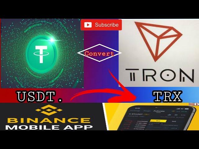How to convert USDT to TRX in binance using your mobile phone.