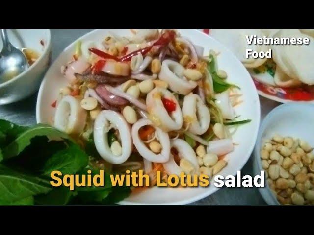 Vietnamese Squid Salad & Lotus stems recipe - Gỏi Ngó Sen -Vietnamese Cooking recipes | Anh Cookery