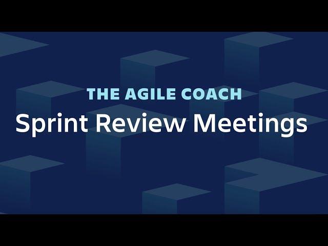 Sprint Review Meetings - Agile Coach (2019)