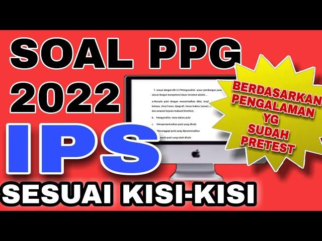 SOAL PPG IPS TERBARU SESUAI KISI-KISI 2022 | Bocoran soal PPG IPS 2022