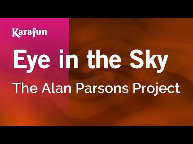 Eye in the Sky - The Alan Parsons Project | Karaoke Version | KaraFun