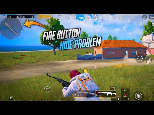 Pubg Mobile Fire Button Hide Problem | Pubg Fire Button Glitch | Pubg Left Side Fire Button Setting