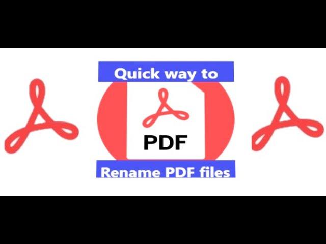 How to quickly rename multiple PDF files