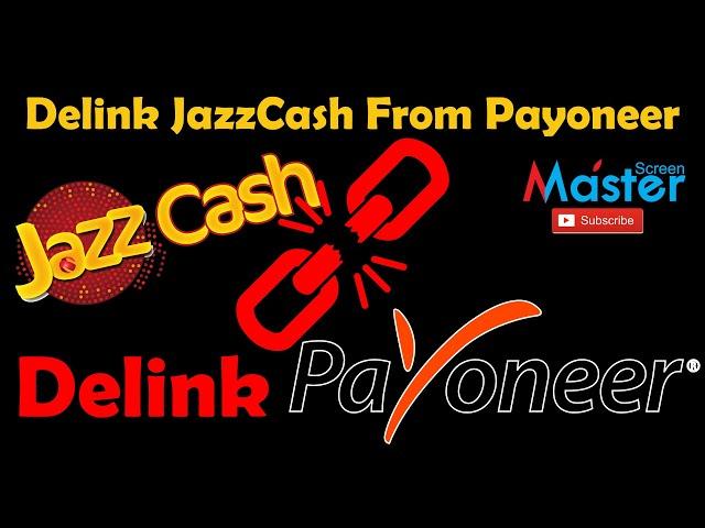 How to Remove Payoneer Account from JazzCash  | How to Delink Payoneer Account From JazzCash