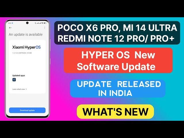 Redmi Note 12 Pro/Pro+ , Mi 14 Ultra, Poco X6 Pro New December Month Software Update |