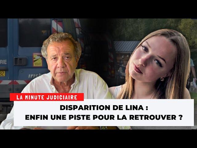 Disparition de Lina : des avancées majeures dans l'enquête !