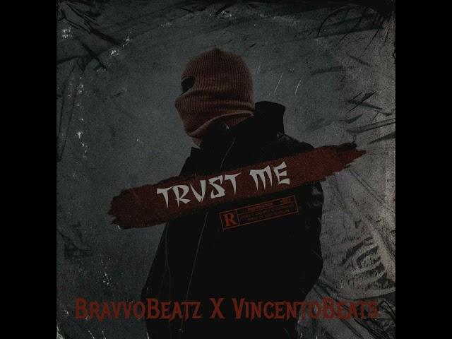 Trust Me *DRILL* (Prod. BravvoBeatz X VincentoBeats)