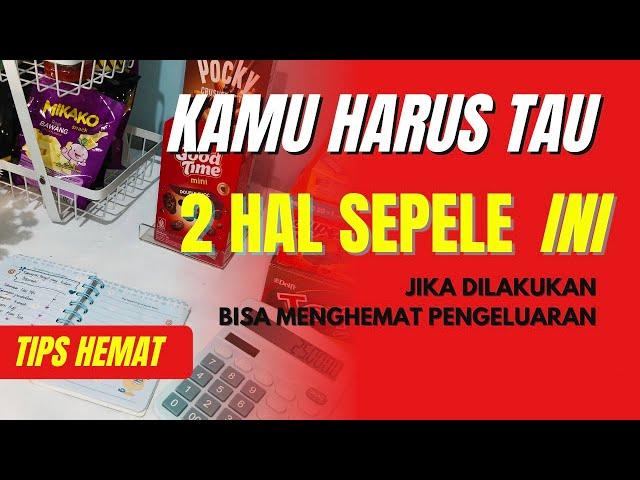 INILAH 2 HAL SEPELE YANG JIKA DILAKUKAN BISA MENEKAN PENGELUARAN