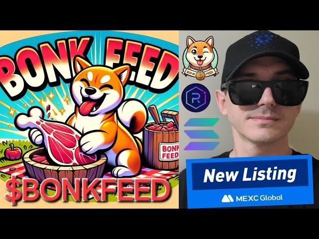 $BONKFEED - BONKFEED TOKEN CRYPTO COIN HOW TO BUY MEXC GLOBAL BFEED BONK FEED SOL SOLANA RAYDIUM