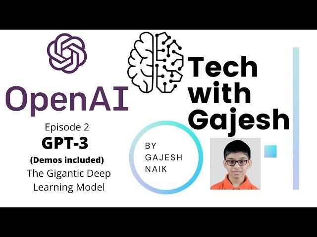 GPT 3 - The Gigantic Deep learning Model - Tech With Gajesh - Episode 2