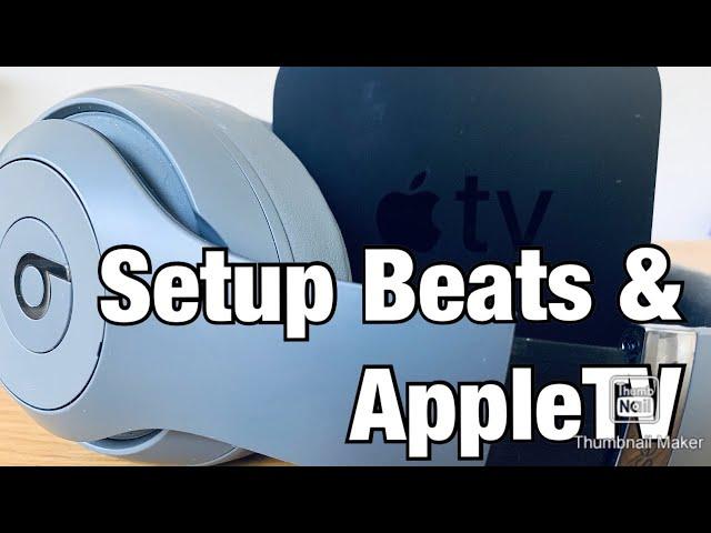 Beats and AppleTV Setup