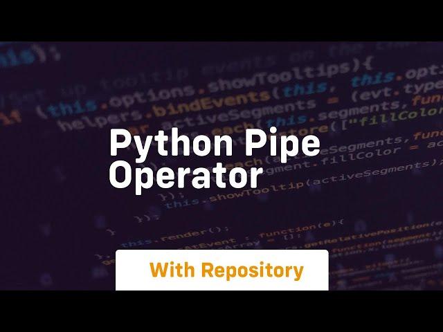 python pipe operator