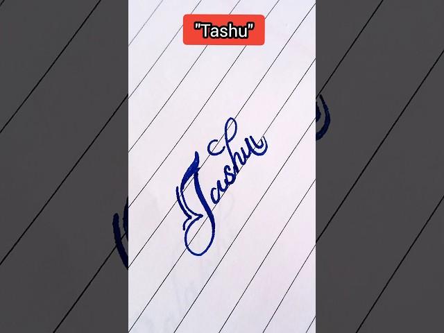 Tashu beautiful calligraphy #nameart #calligraphy #shortvideos