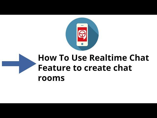 How To Use Realtime Chat Feature To Create Chatroom Apps