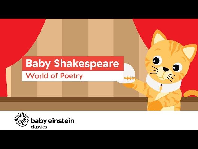 Poetry For Kids | Baby Shakespeare: World of Poetry | Baby Einstein