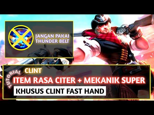 Clint Item Rasa Citer + Mekanik Super, Khusus Clint Fast Hand | Build Tersakit Clint Top 1 Global