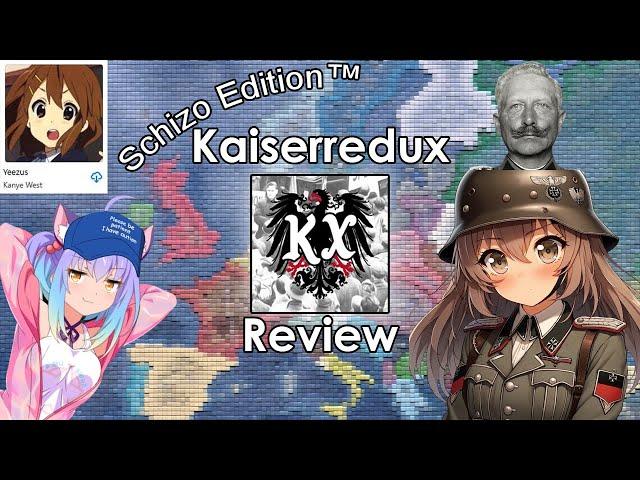 Hoi4 Kaiserredux Review | Schizo Edition™