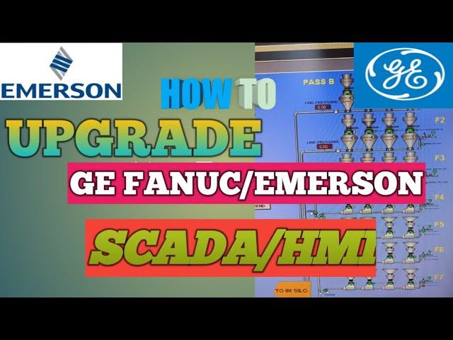 HMI/Scada upgradation GE FANUC/ Emerson