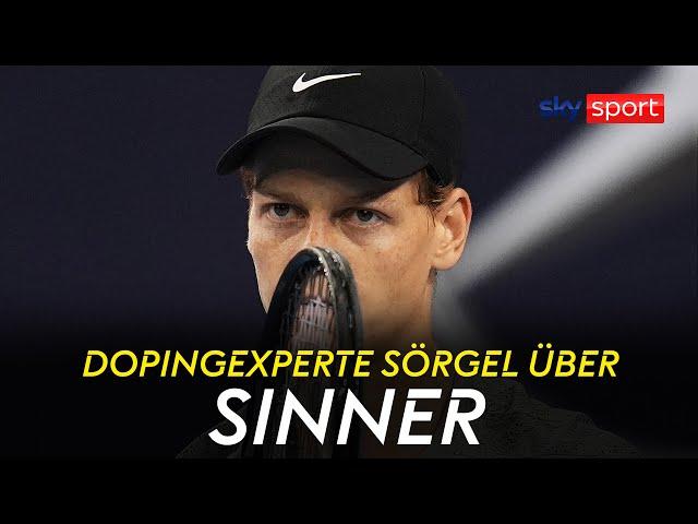 Doping-Experte Sörgel zum Fall ''Jannik Sinner''