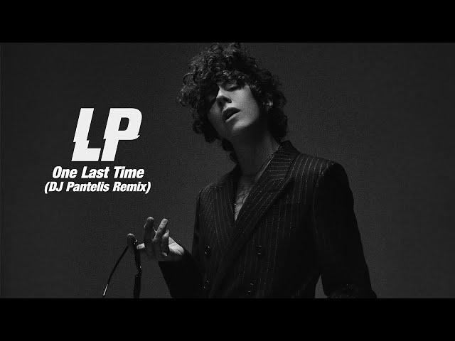 LP - One Last Time (DJ Pantelis Remix)