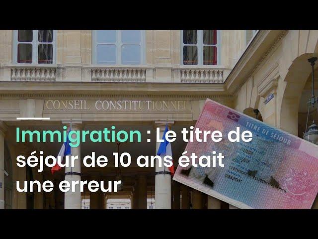 Immigration en France : « La création d'une carte de séjour de 10 ans était une erreur »