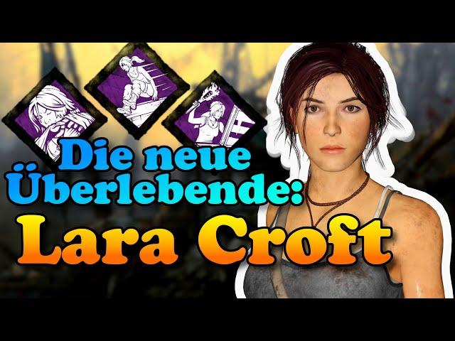 Die neue Überlebende: Lara Croft aus Tomb Raider! | Dead by Daylight Deutsch #1032