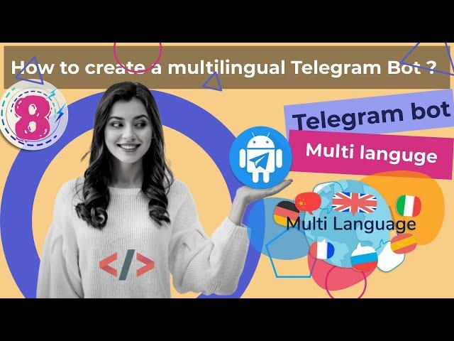 How to create multilingual telegram bot, 200 ta tilda ishlaydigan telegram bot yaratamiz..