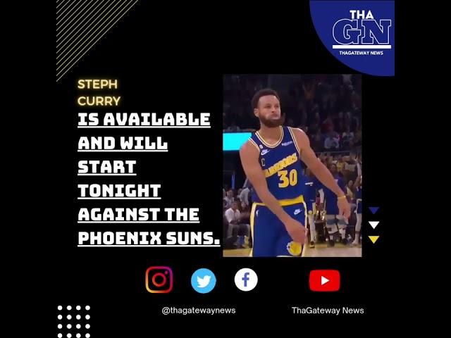 Steph Curry Returns And Will Start Tonight Against The Phoenix Suns 