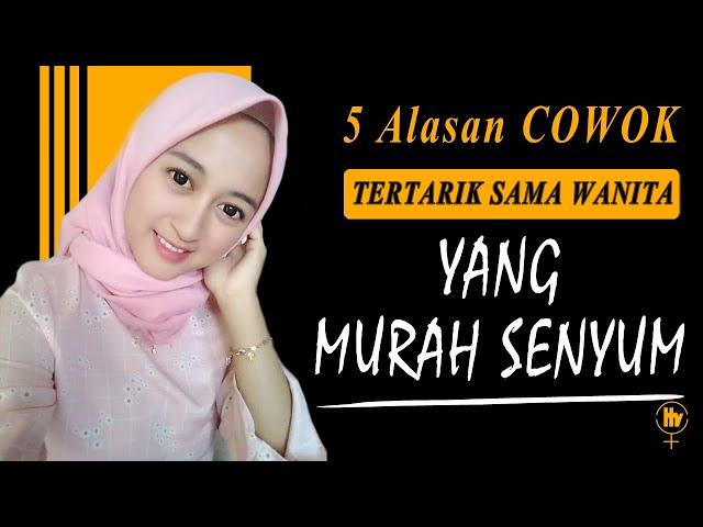 Alasan Cowok Tertarik Sama Cewek Yang MURAH SENYUM