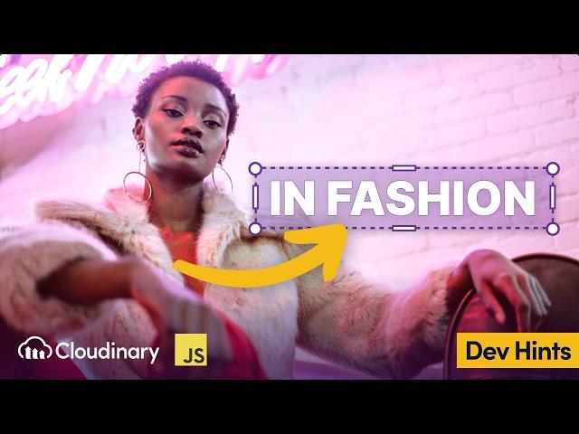 Overlay Text on Images with JavaScript with Cloudinary - Dev Hints