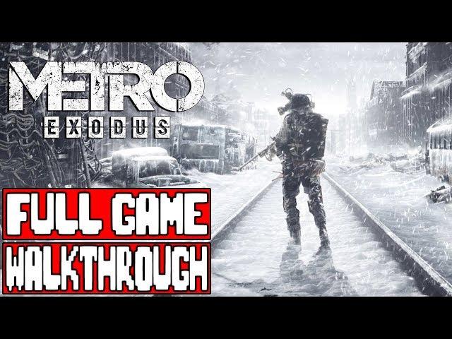 METRO EXODUS Gameplay Walkthrough Part 1 FULL GAME - No Commentary