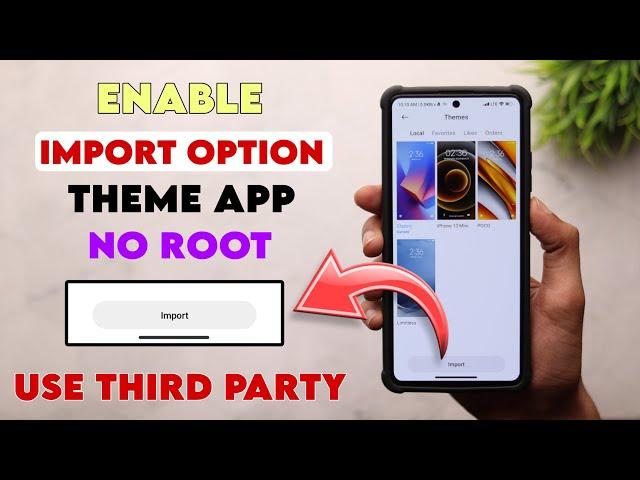 New Trick  Enable Import Option Mi Theme App | How To Use Third Party Theme MIUI