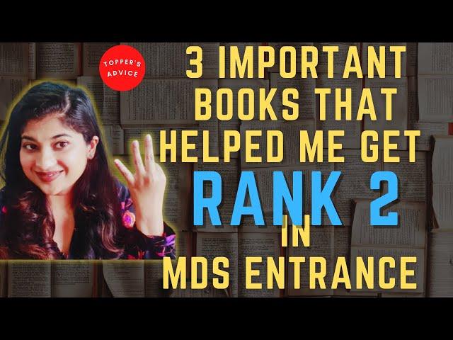 3 Important Books For NEET MDS.| MDS ENTRANCE TOPPER|