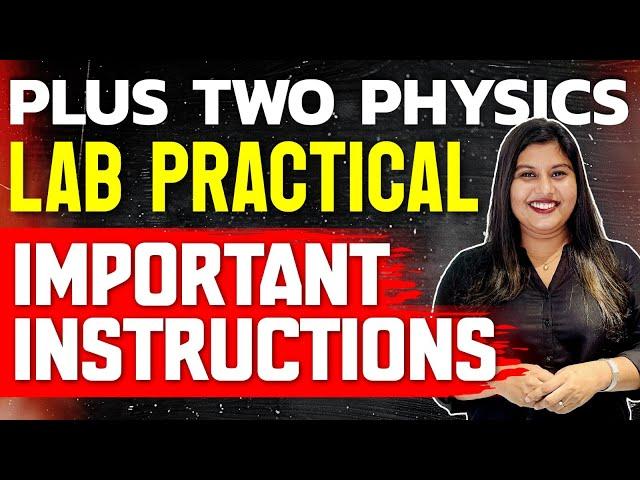 Plus Two Physics Lab Practicals | Most Important Instructions | Exam Winner +2 Lab Exam