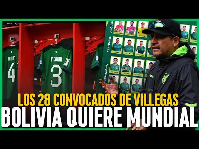 BOLIVIA: Los CONVOCADOS de VILLEGAS y el XI ante COLOMBIA | ELIMINATORIAS Fechas 09 y 10