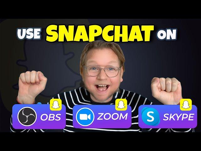 Snapchat filters on OBS, Zoom or Skype