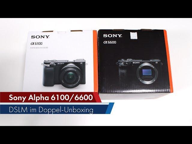 Sony Alpha 6100 & 6600 | DSLM-Doppel-Unboxing [Deutsch]