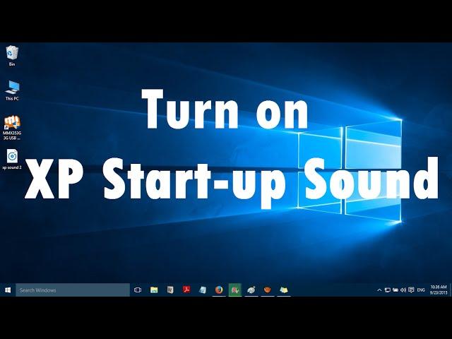 How to Turn on XP Start-up Sound in Windows 10 and Windows 11 (3 Simple Steps)