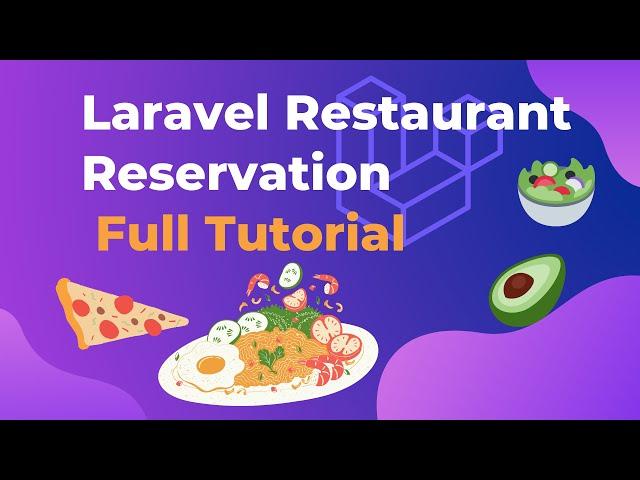Full Laravel Restaurant Reservation Website | Laravel 9 Tutorial