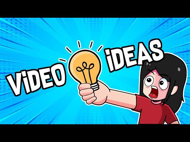 How I Get My Video Ideas (WITH EXAMPLES!)