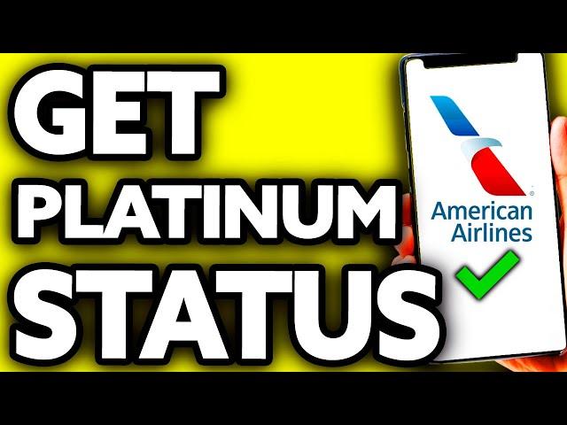 How To Get American Airlines Platinum Status (BEST Way!)