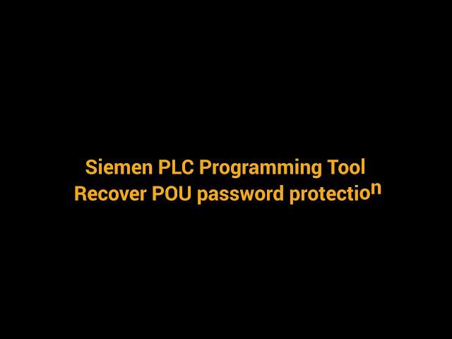 Siemen PLC Programming Tool: Recover POU password protection