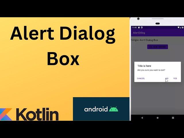 Alert Dialog Box in Android using Kotlin | Kotlin | Android Studio Tutorial - Quick + Easy