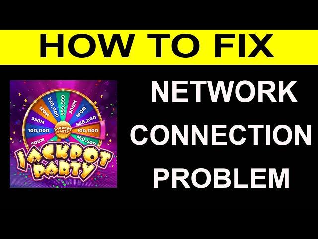 How To Fix Jackpot Party Network Connection Problem Android & iOS | Jackpot Party No Internet Error