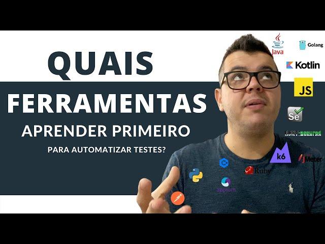 Quais ferramentas aprender primeiro para automatizar testes de software? Descubra