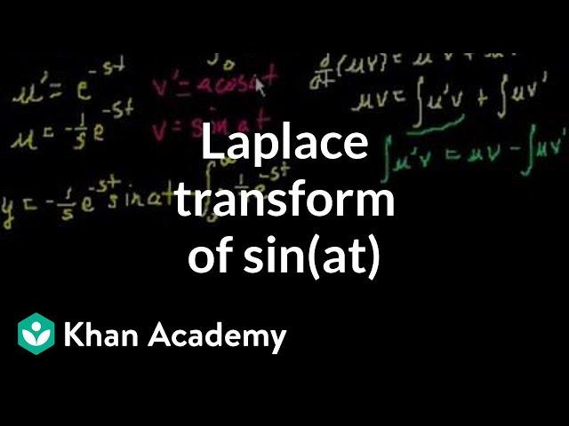 L{sin(at)}) - transform of sin(at) | Laplace transform | Differential Equations | Khan Academy