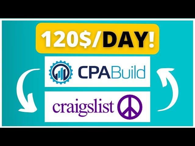 CPABUILD & CRAIGSLIST Method: New CPABUILD Method / CPA MARKETING For Beginners !!