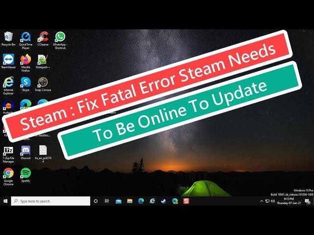 Steam : Fix Fatal Error Steam Needs to Be Online To Update