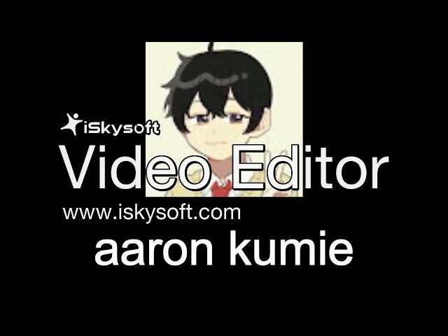 aaron kumie intro