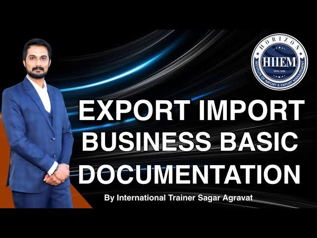 Export Import Business Basic Documentation | Documents Required in Export Import Business By Sagar